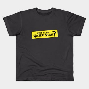 What IS the Mystery Shack? Kids T-Shirt